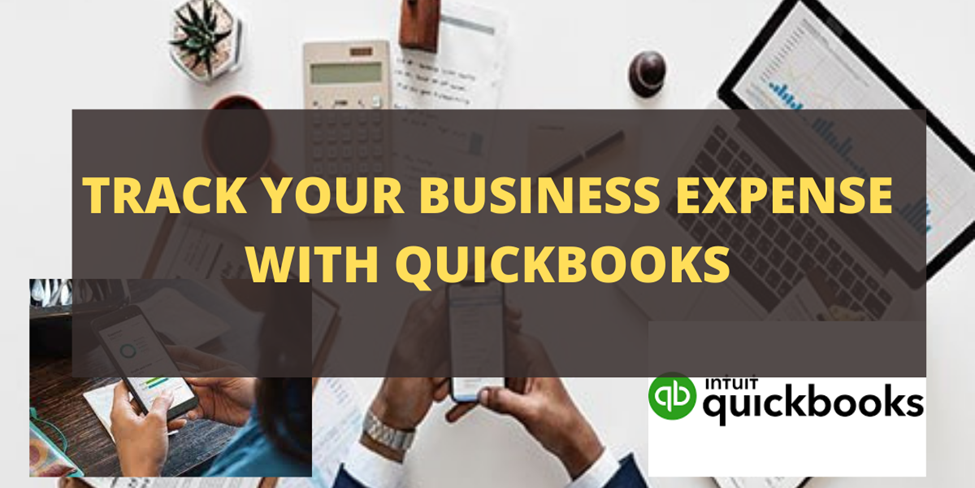 Track Your Business Expense With QuickBooks