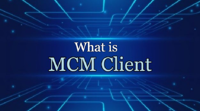 What Is The MCM Client On An Android Phone And Is It Necessary?